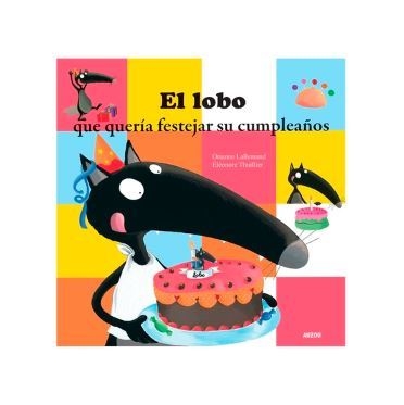 EL LOBO QUE QUERIA FESTEJAR SU CUMPLEAÑOS